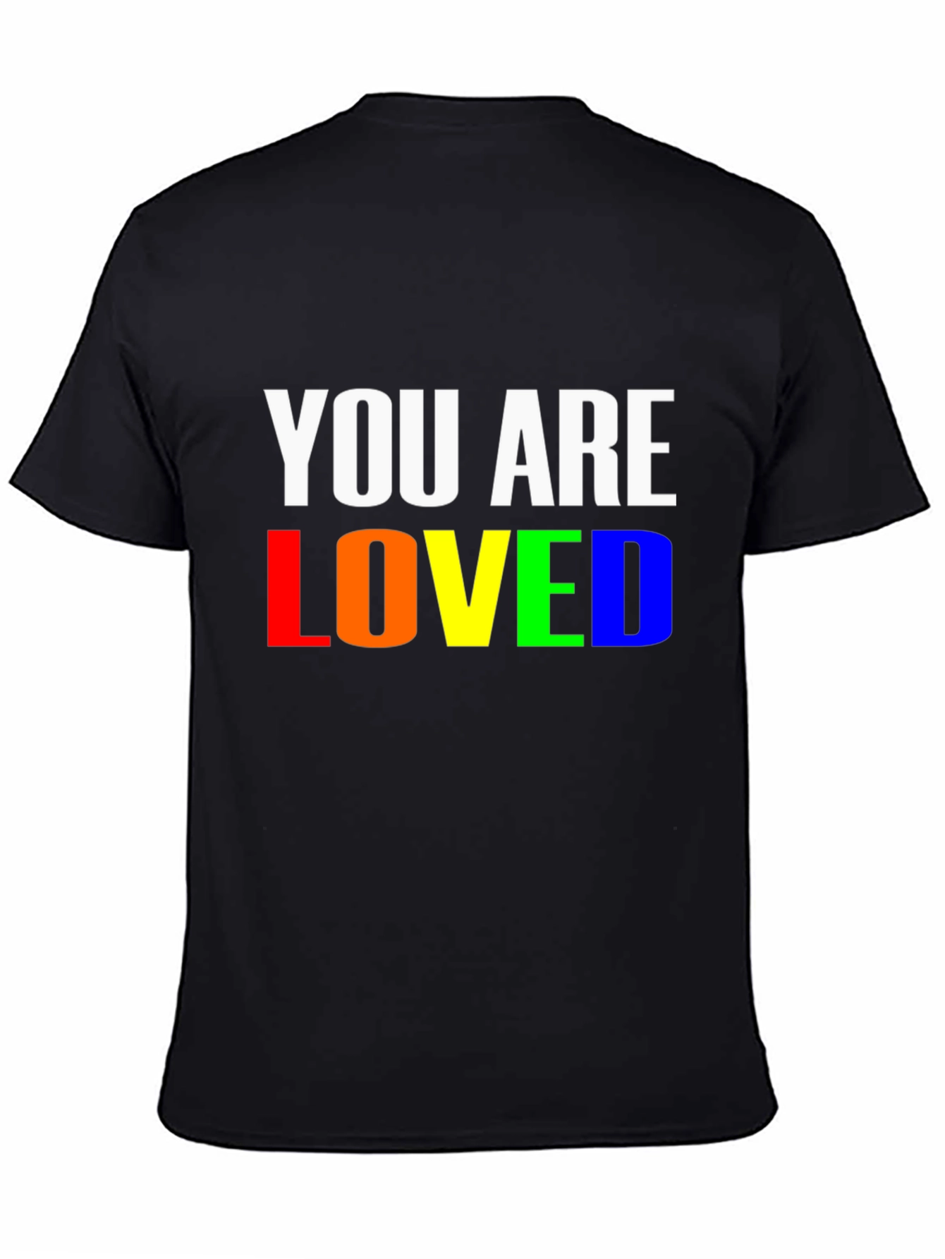 You Are Loved Rainbow Pride T-Shirt