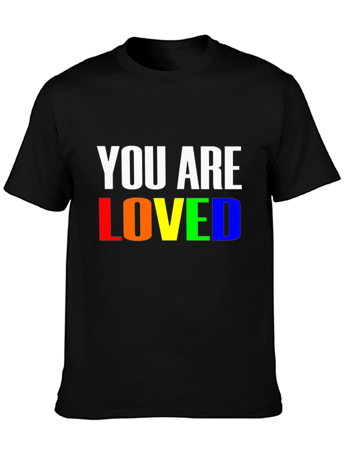 You Are Loved Rainbow Pride T-Shirt