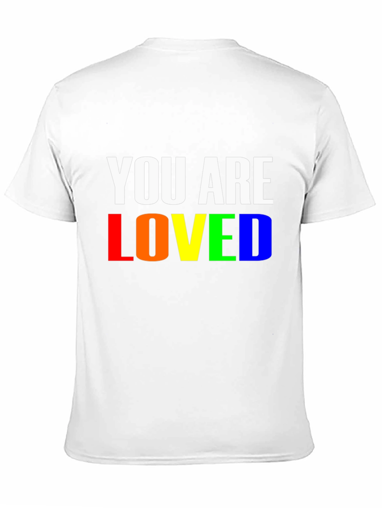 You Are Loved Rainbow Pride T-Shirt