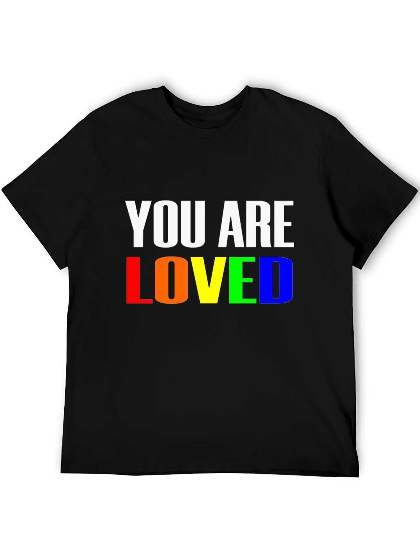 You Are Loved Rainbow Pride T-Shirt