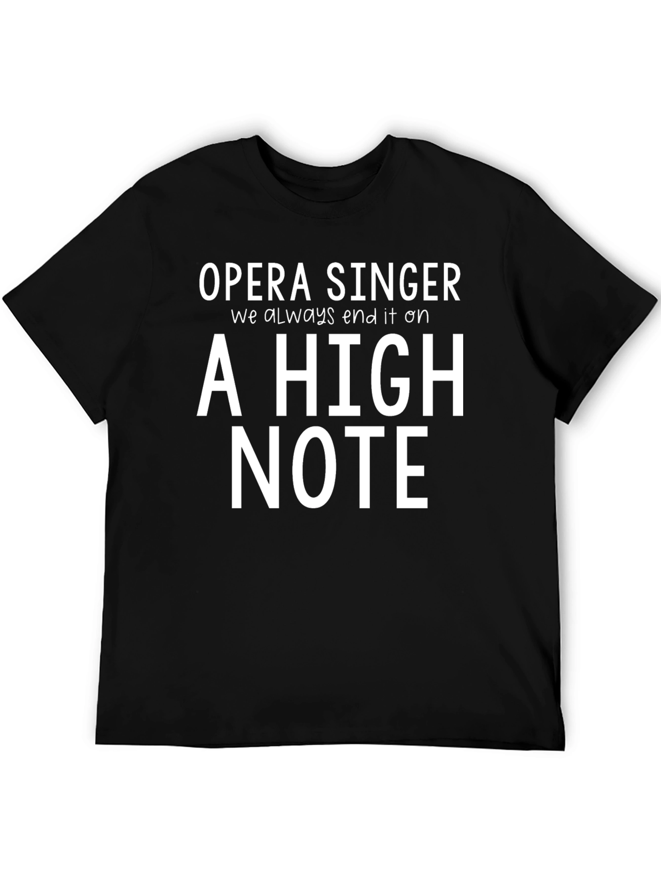 Opera Singer High Note Black T-Shirt