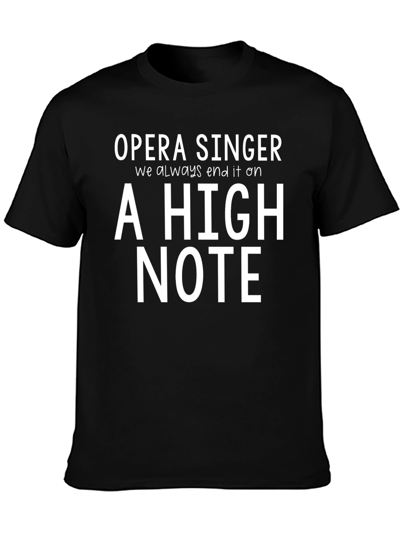 Opera Singer High Note Black T-Shirt