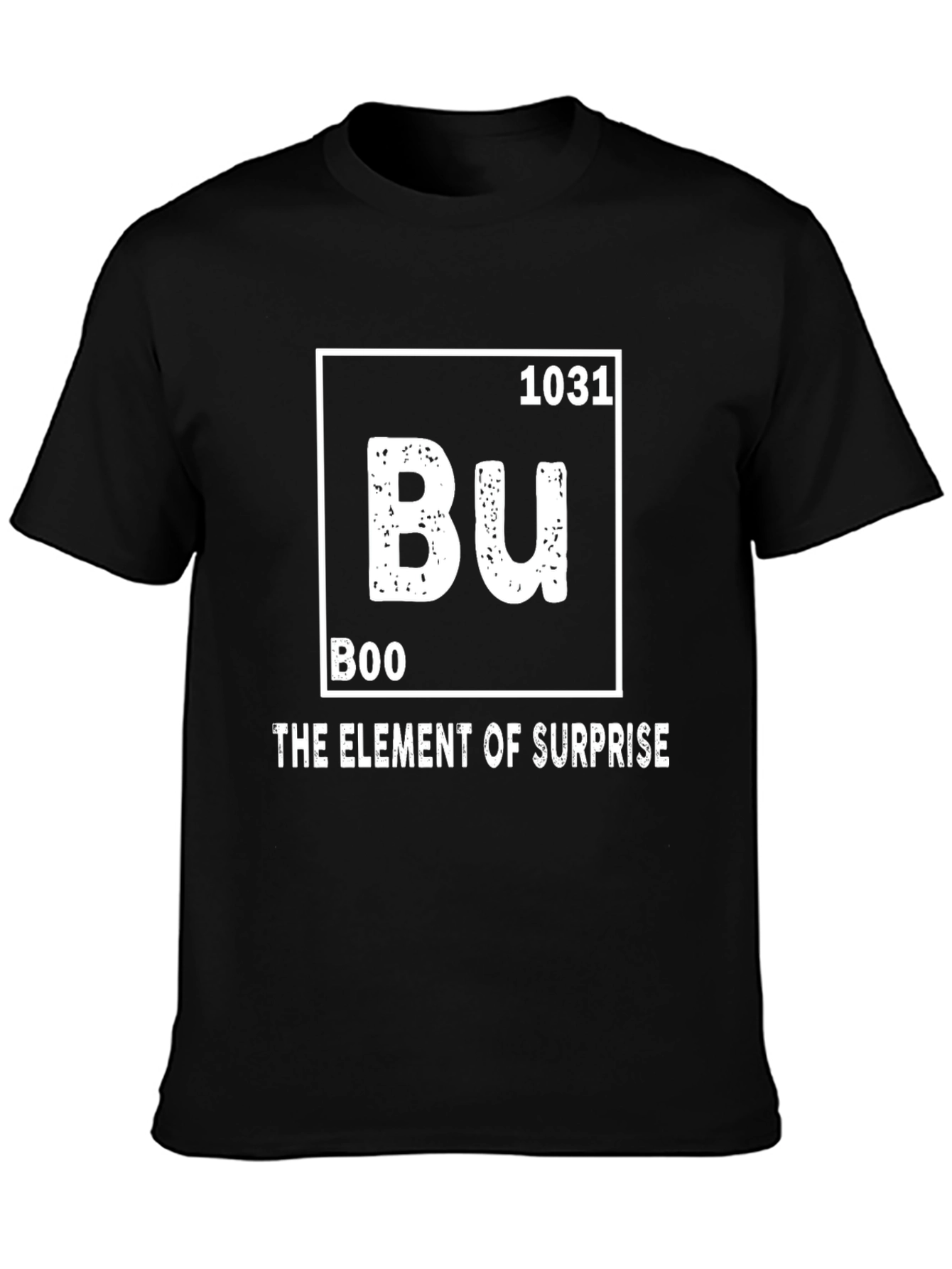 Boo Element of Surprise Halloween T-Shirt