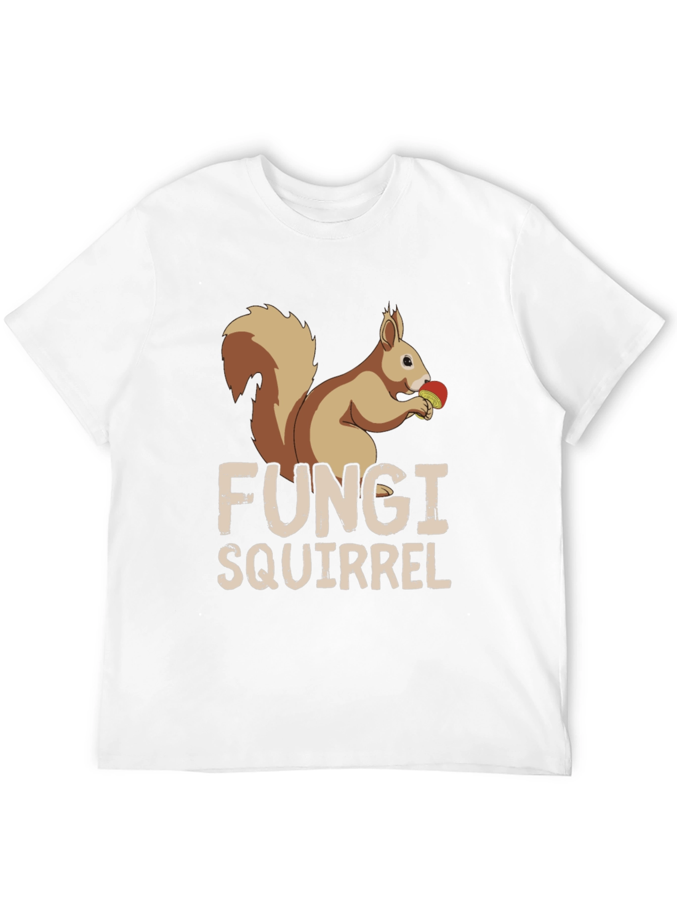 Fungi Squirrel Graphic Tee - Unique Humor T-Shirt