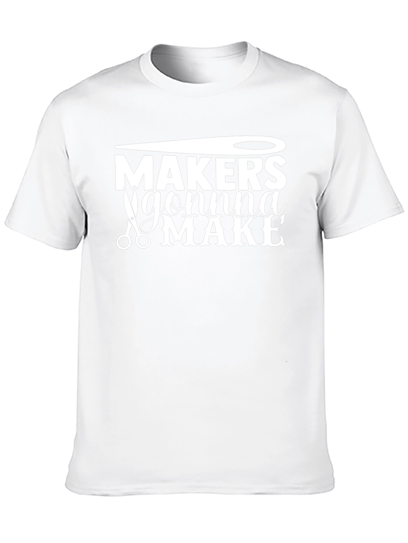 Makers Gonna Make T-Shirt Sewing Crafting Tee