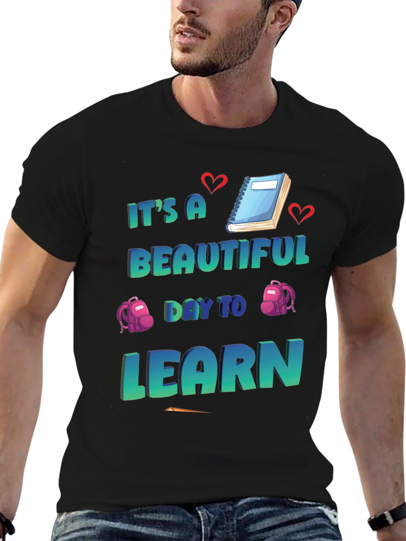 Its a Beautiful Day to Learn T-Shirt