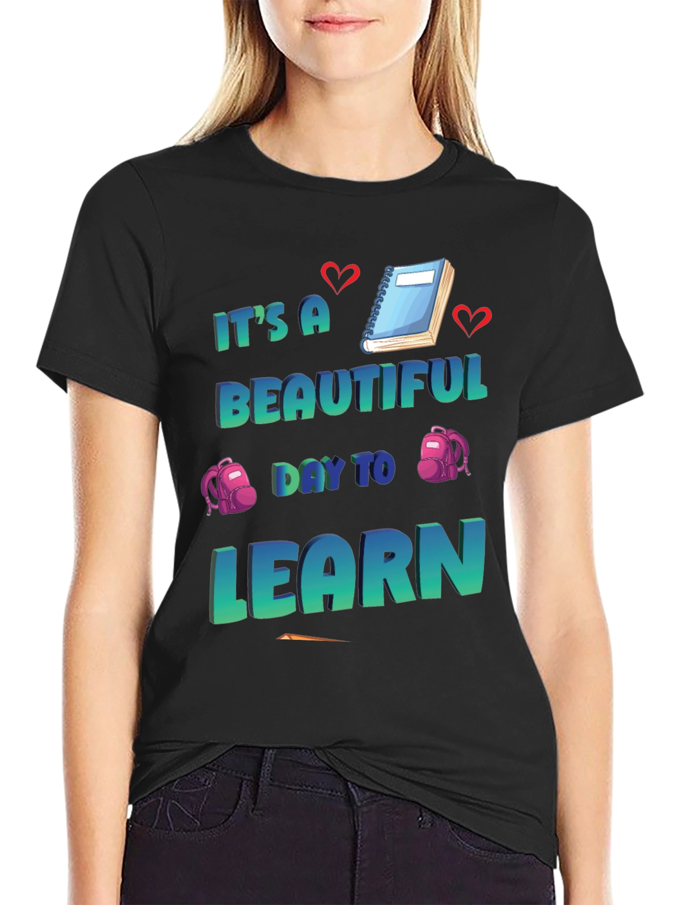 Its a Beautiful Day to Learn T-Shirt