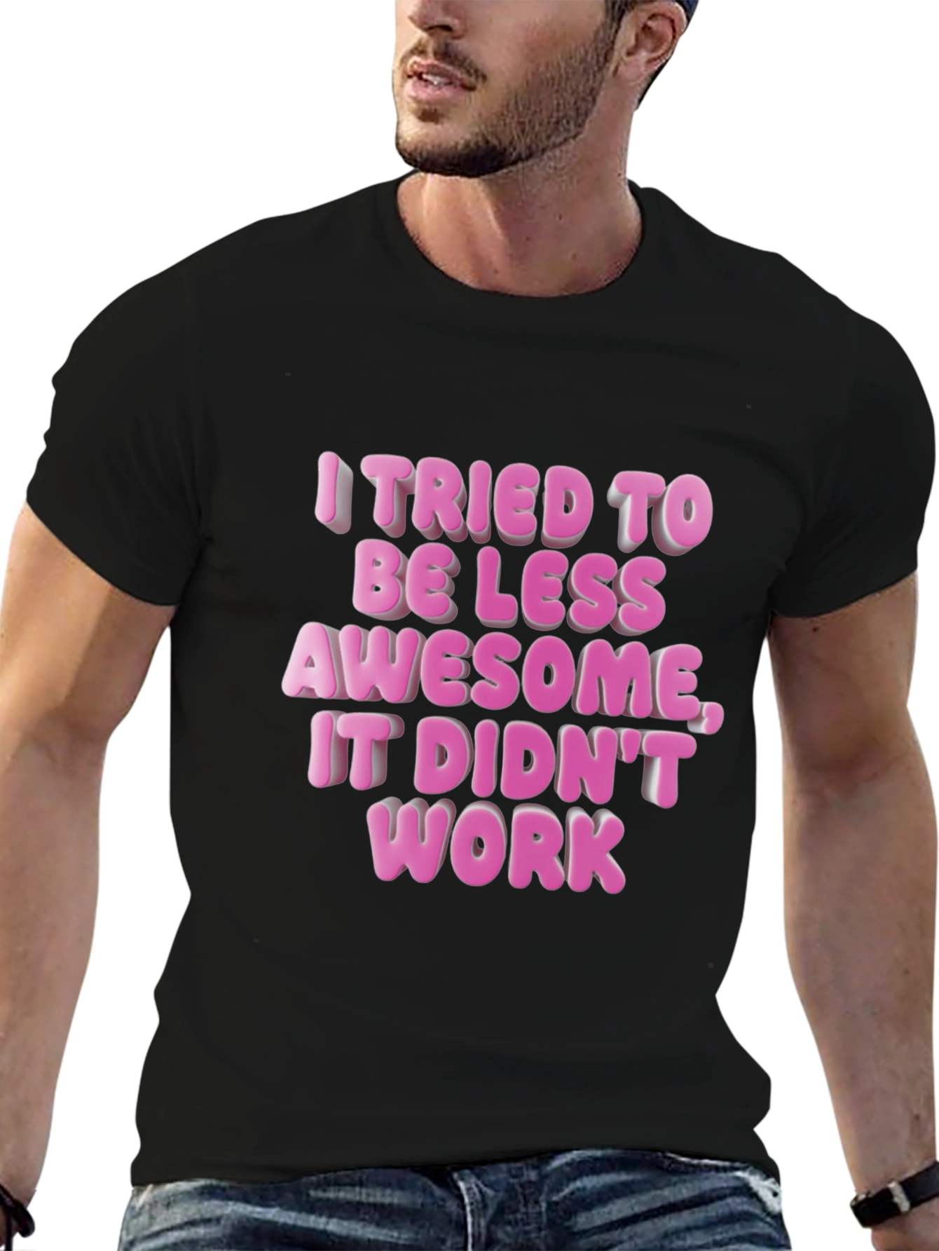 Funny Awesome Statement T-Shirt