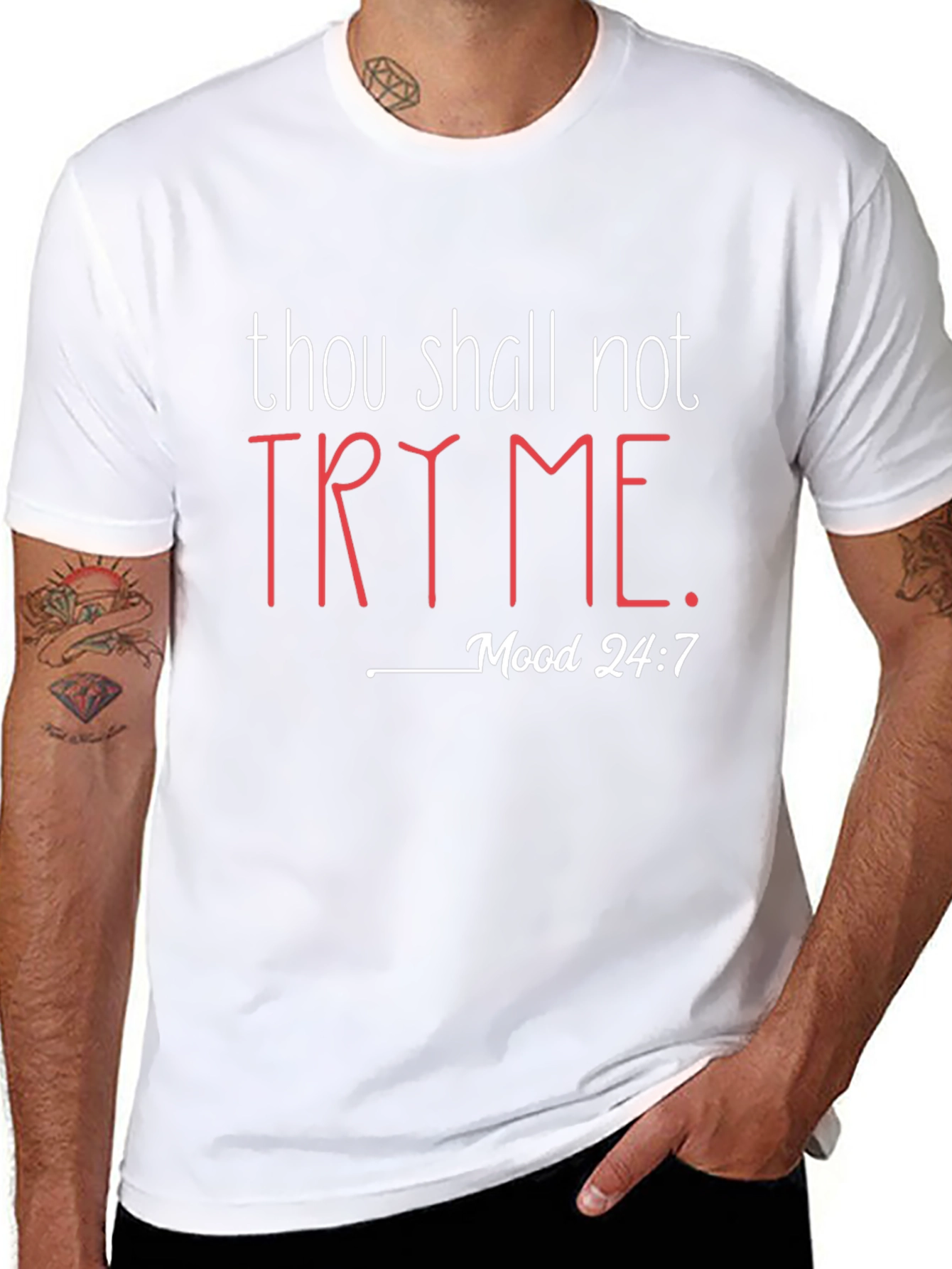Thou Shall Not Try Me T-Shirt - Mood 24:7