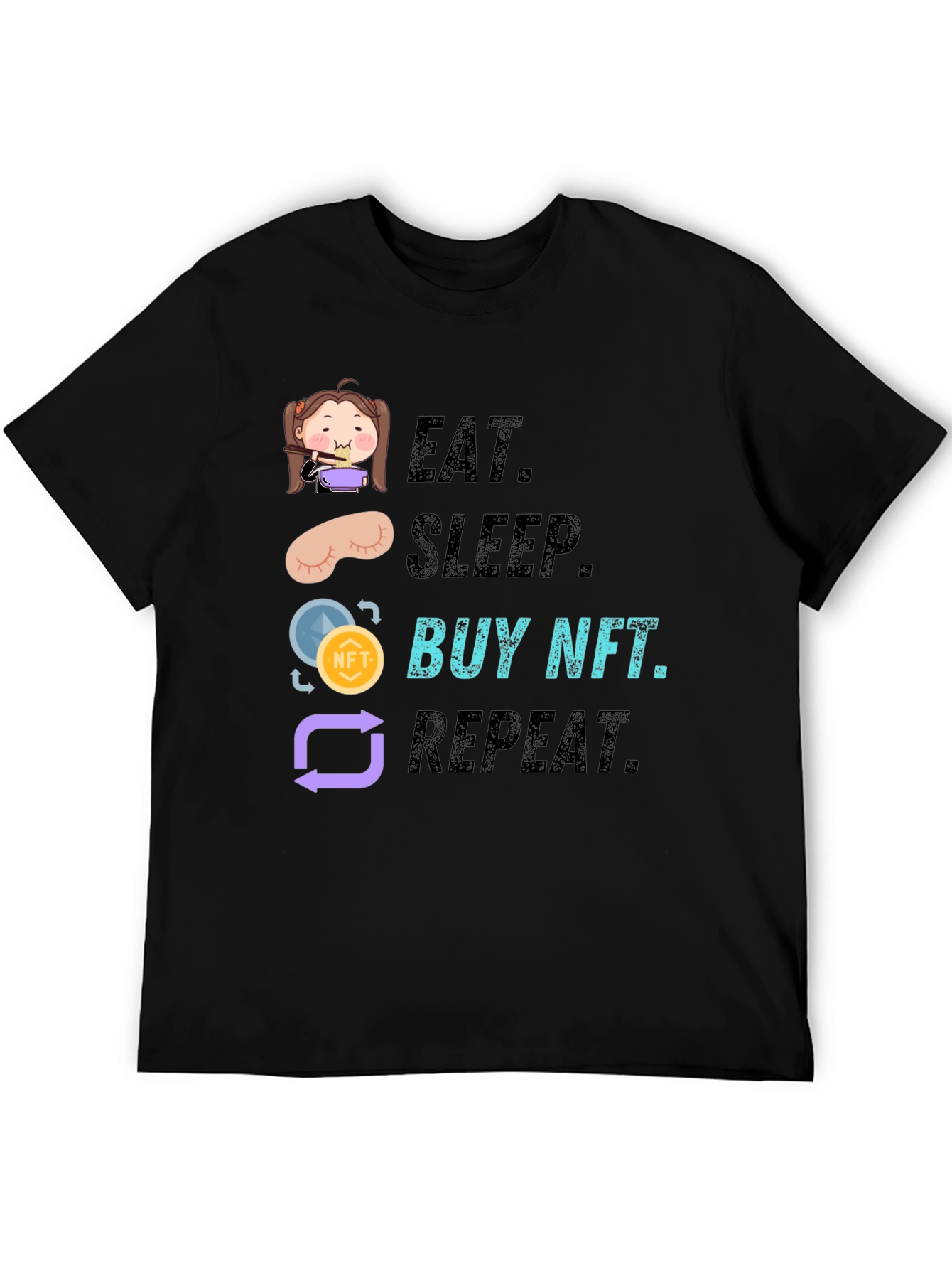 Eat Sleep Buy NFT Repeat Graphic Tee