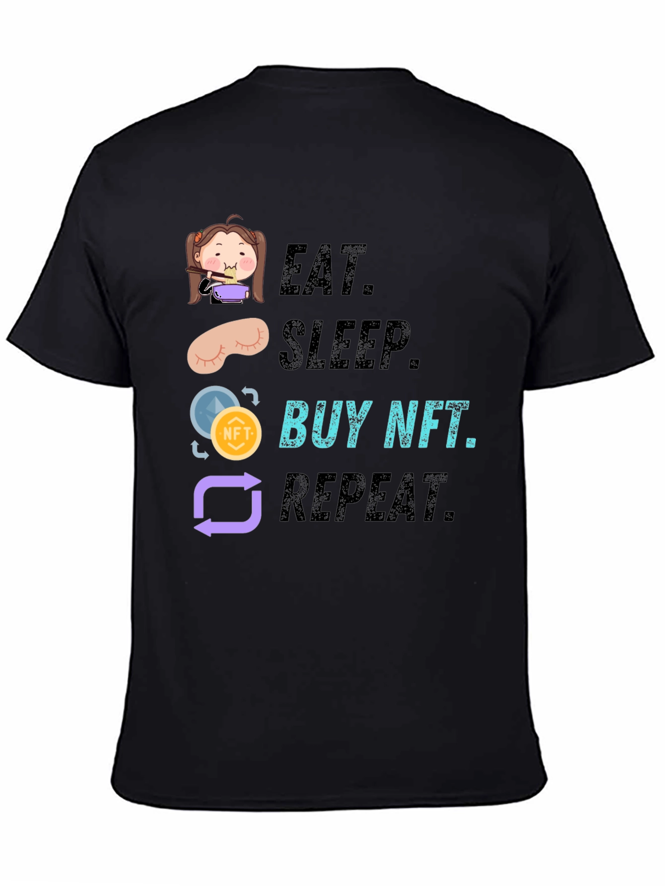 Eat Sleep Buy NFT Repeat Graphic Tee