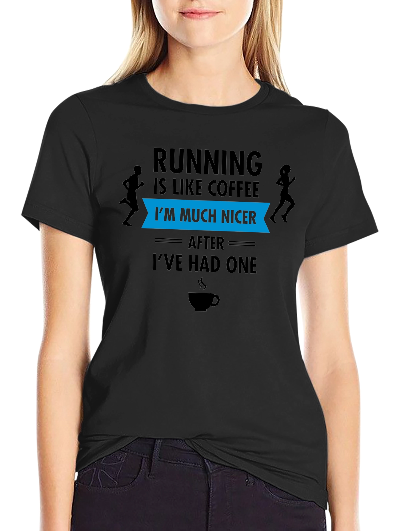 Running Coffee T-Shirt: Im Much Nicer After One