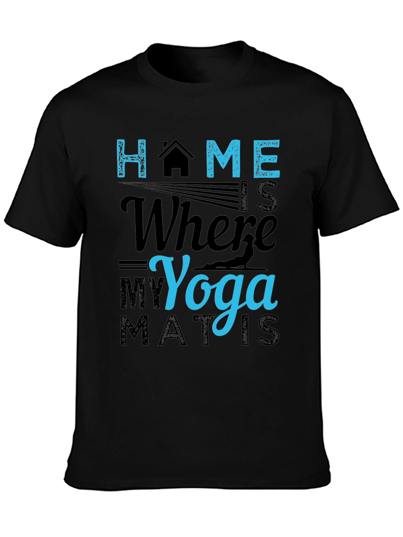 Home is Where My Yoga Mat Is T-Shirt