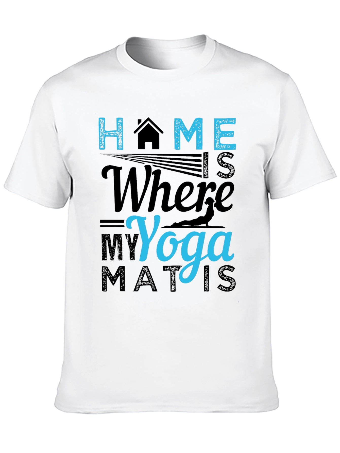 Home is Where My Yoga Mat Is T-Shirt