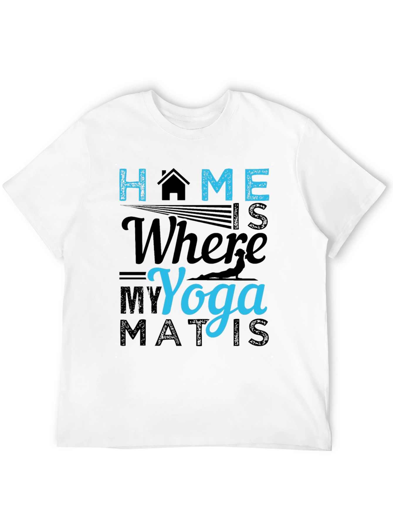Home is Where My Yoga Mat Is T-Shirt