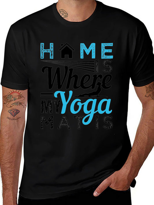 Home is Where My Yoga Mat Is T-Shirt