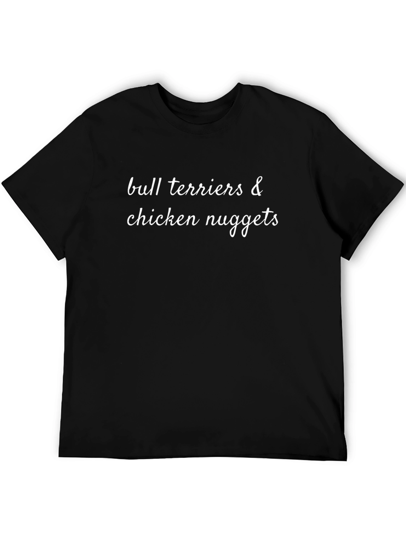 Bull Terriers & Chicken Nuggets T-Shirt