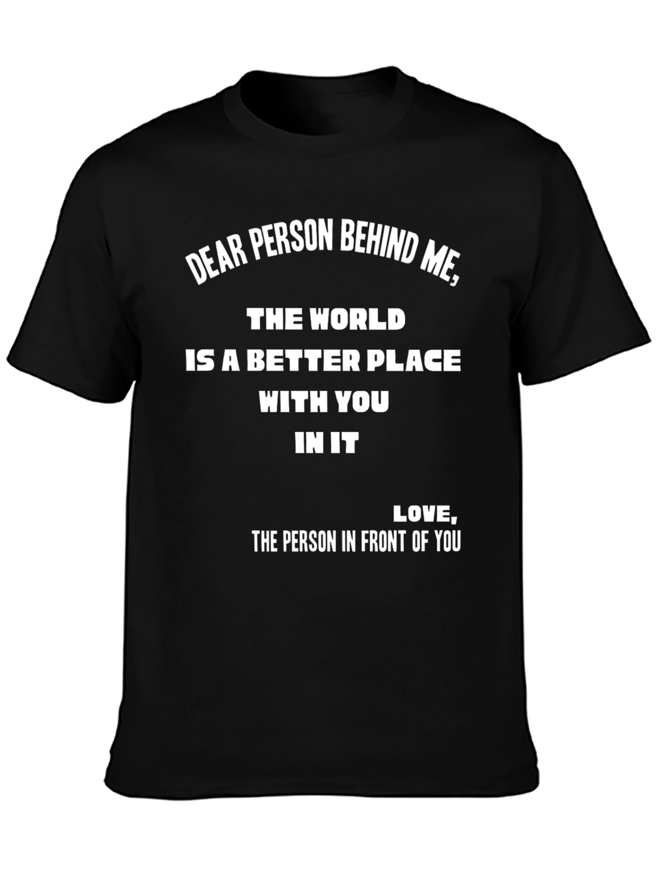Dear Person Behind Me Graphic Tee - Black