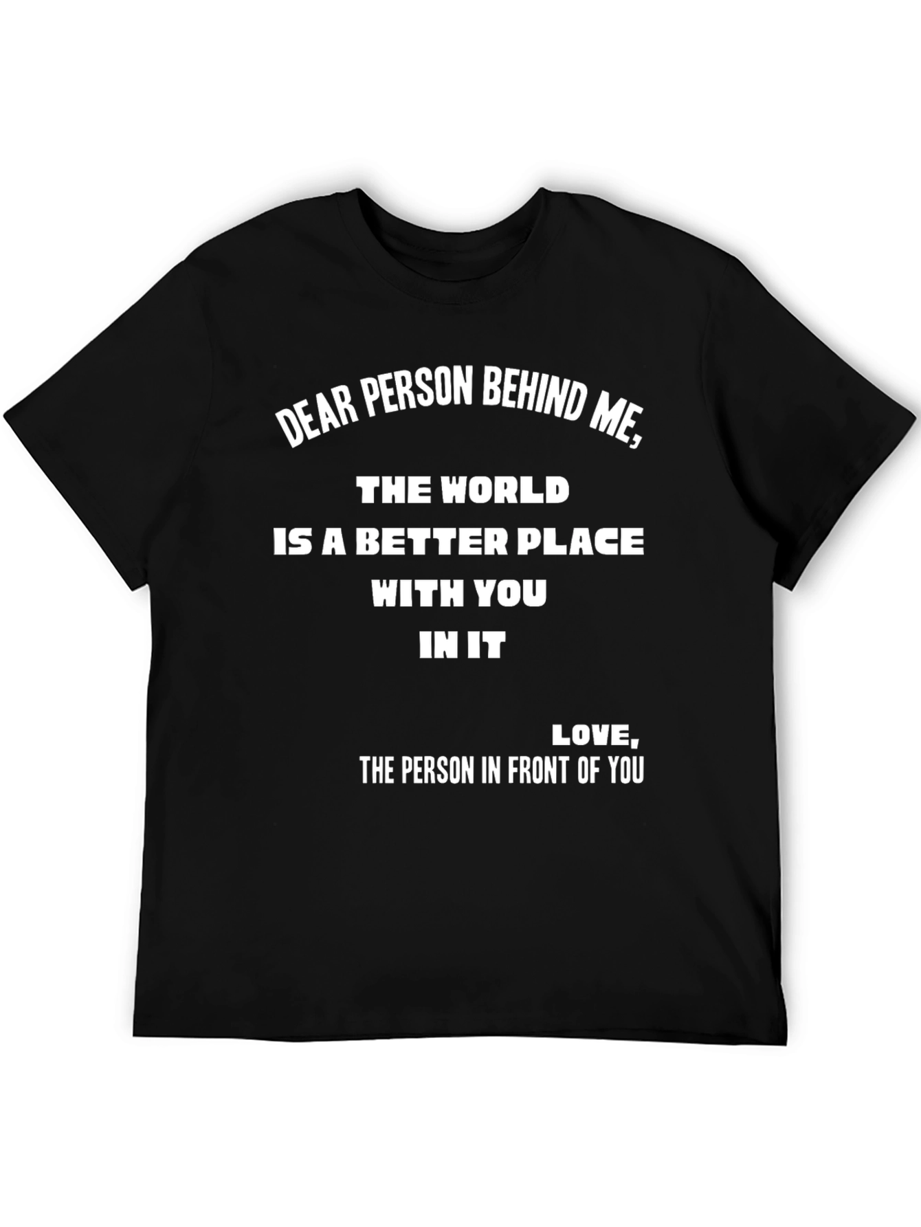 Dear Person Behind Me Graphic Tee - Black
