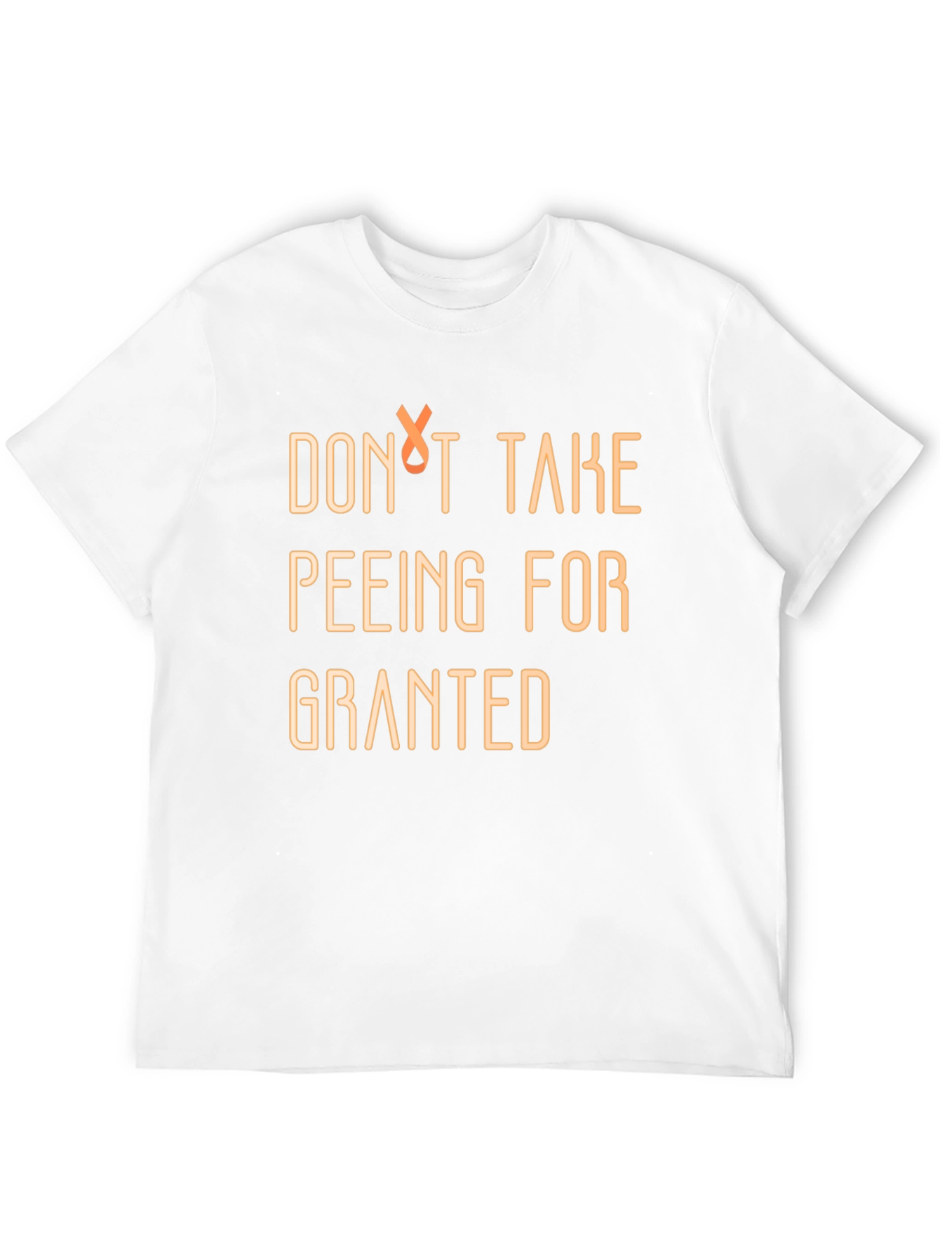 Dont Take Peeing for Granted Graphic Tee