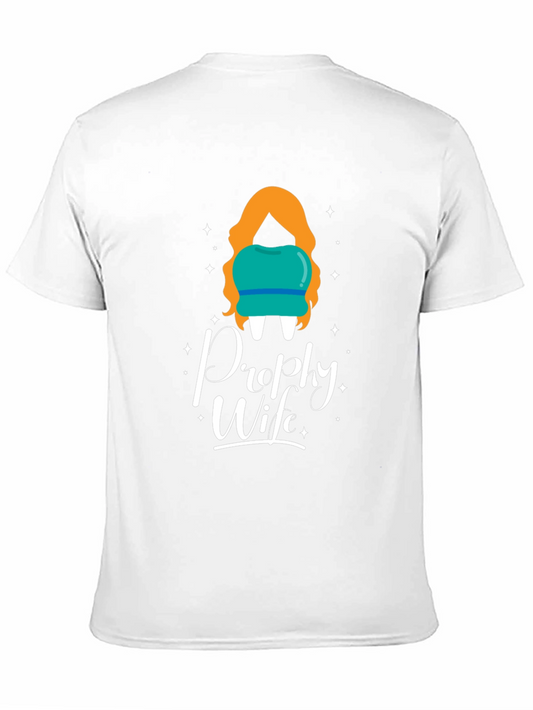 Prophy Wife Graphic T-Shirt - Dental Hygienist Tee