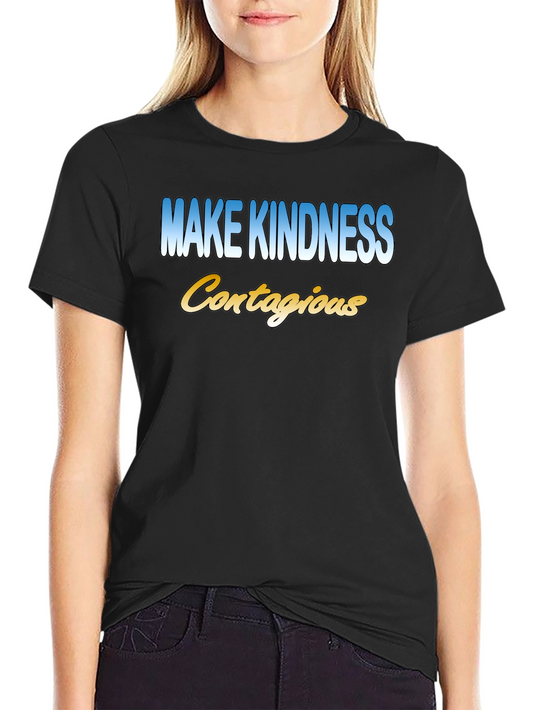 Kindness Contagious T-Shirt - Inspiring Graphic Tee