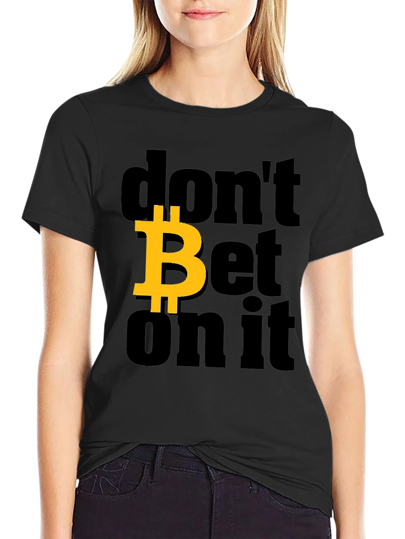 Bitcoin Dont Bet on It Black Graphic Tee