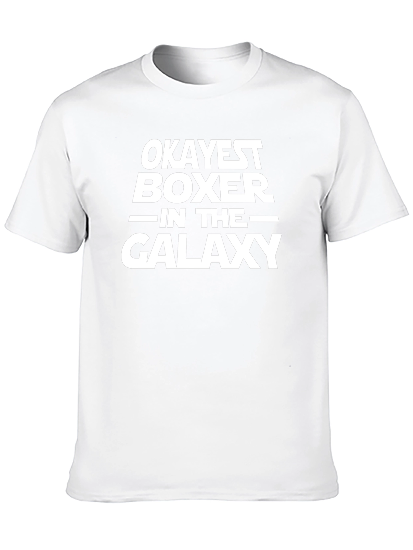 Okayest Boxer in the Galaxy T-Shirt