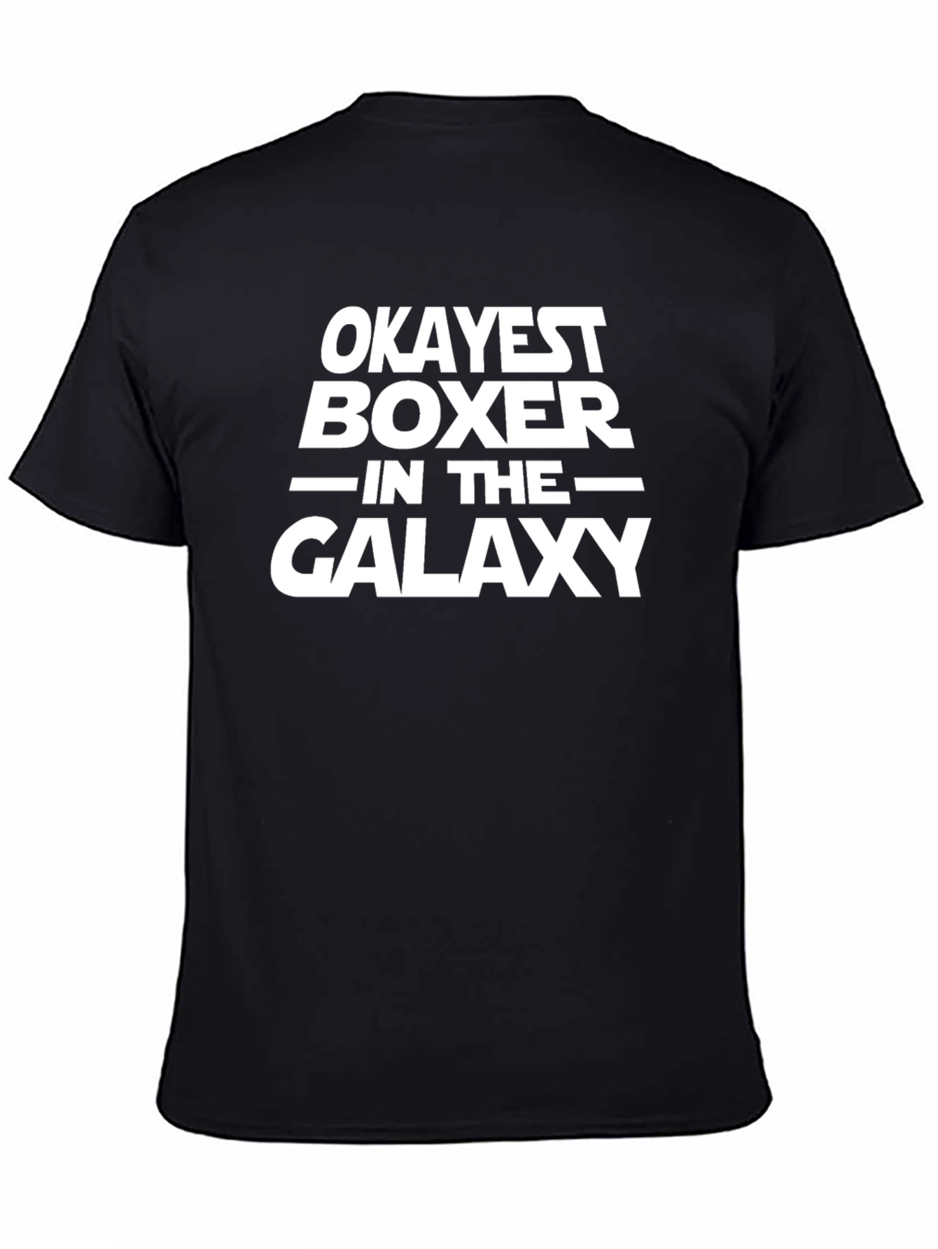 Okayest Boxer in the Galaxy T-Shirt