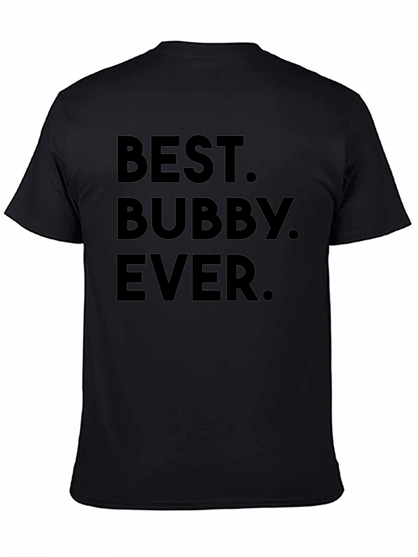 Best Bubby Ever - Black T-Shirt