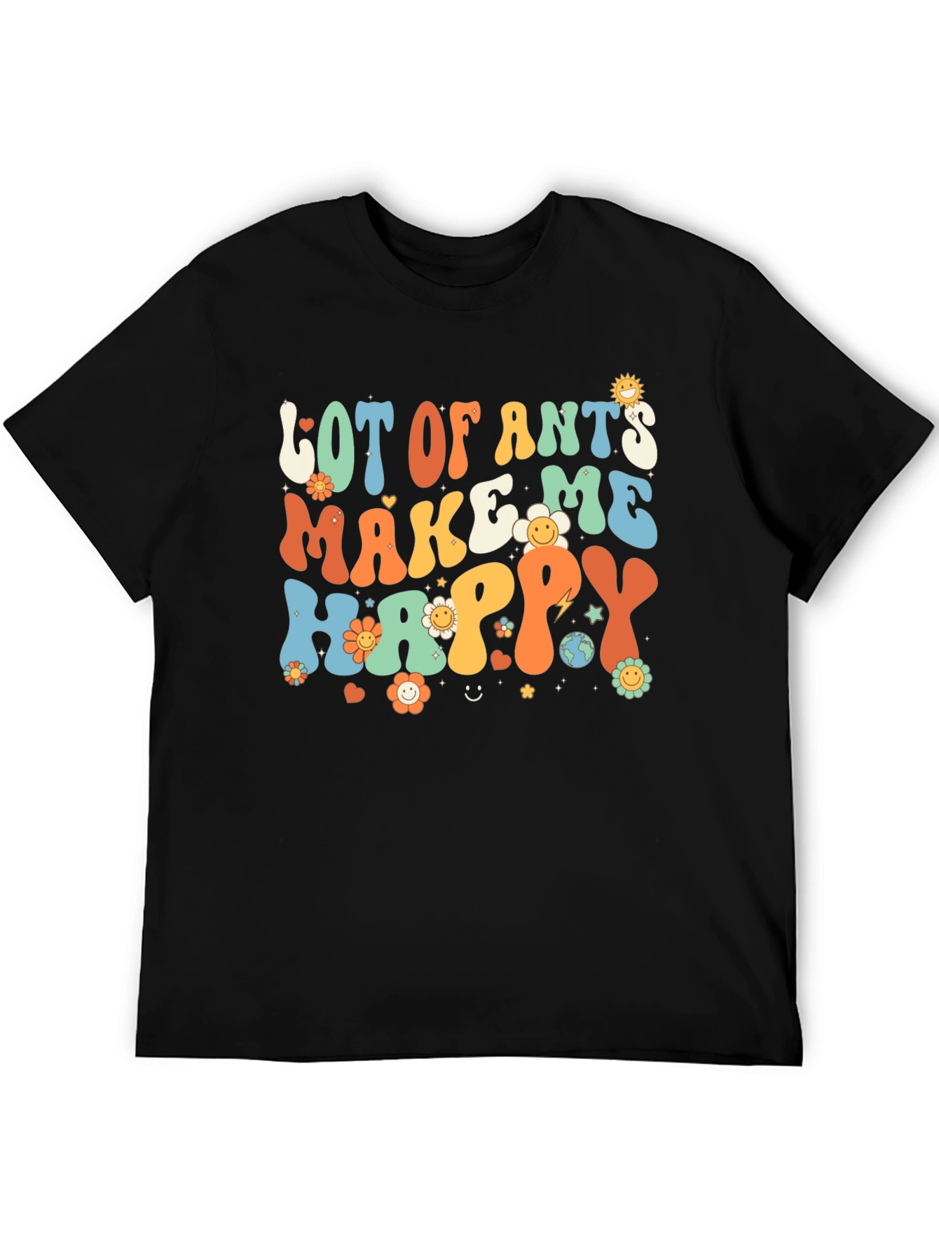 Lot of Ants Make Me Happy Graphic Tee