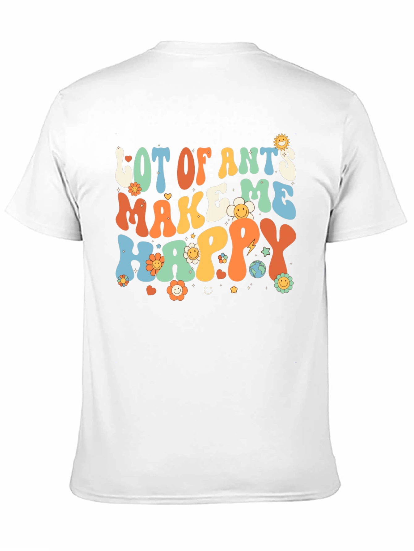 Lot of Ants Make Me Happy Graphic Tee