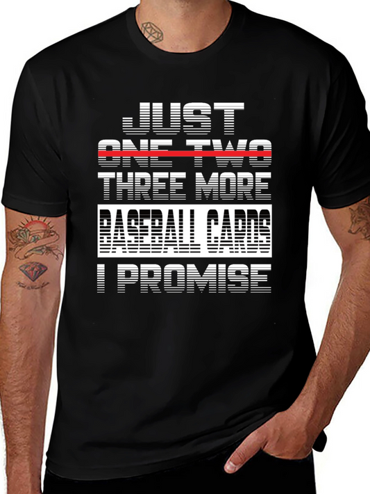 Just One Two Three More Baseball Cards T-Shirt