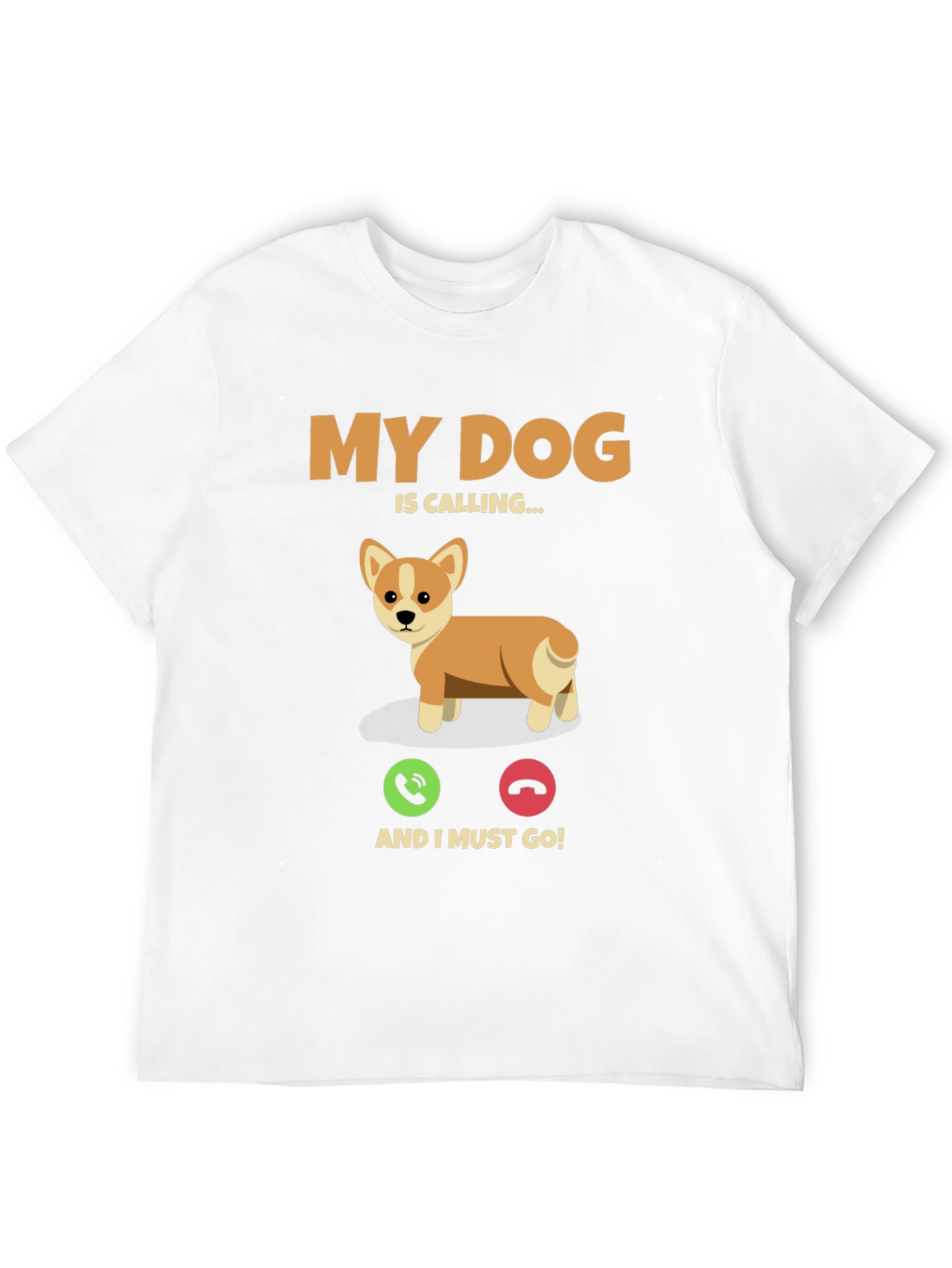 My Dog is Calling T-Shirt