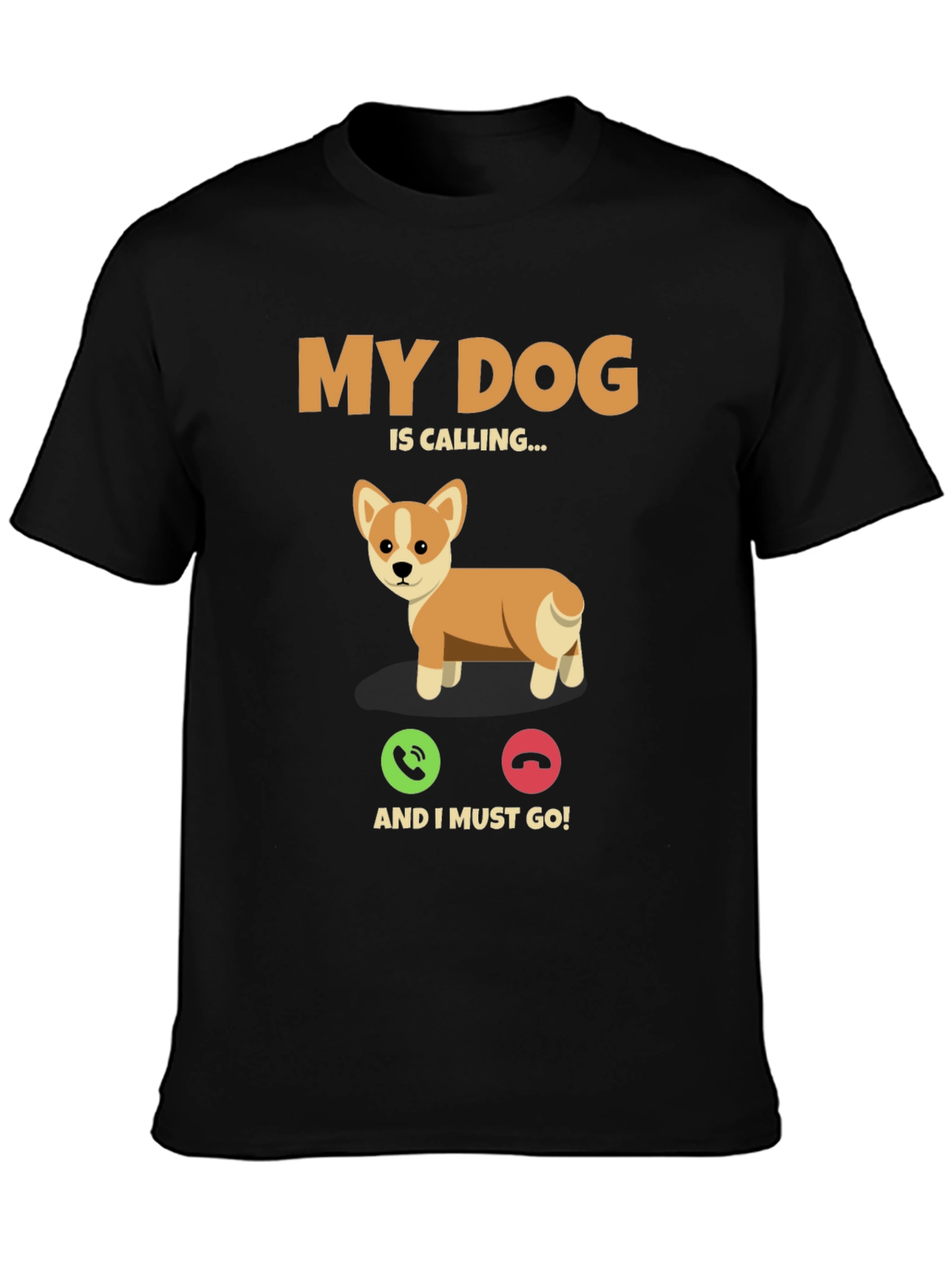 My Dog is Calling T-Shirt