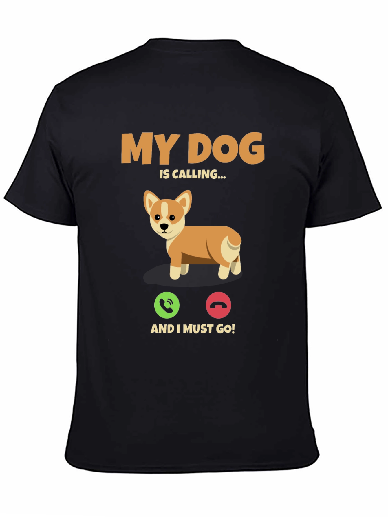My Dog is Calling T-Shirt