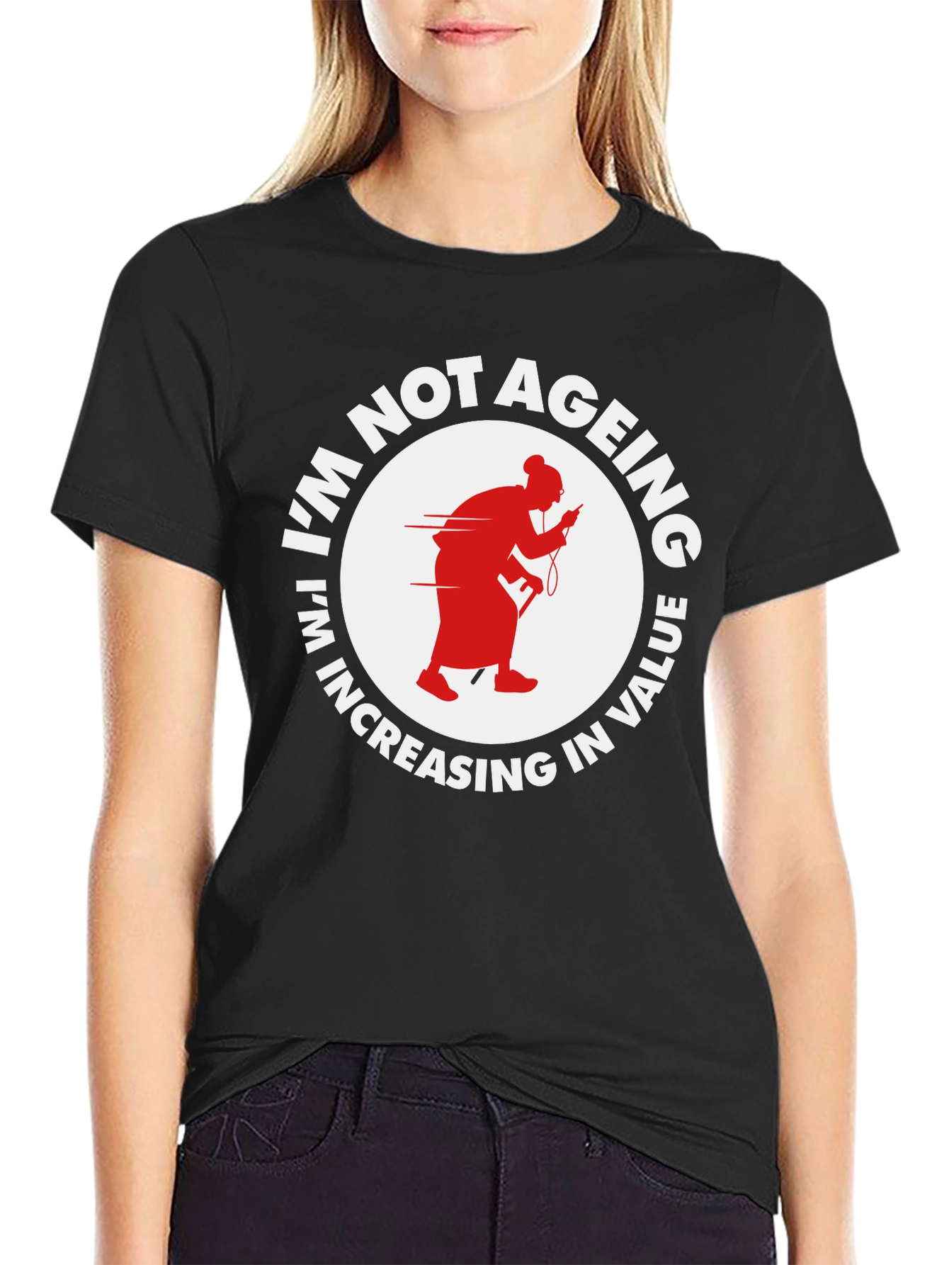 Im Not Ageing T-Shirt - Funny Old Lady Design