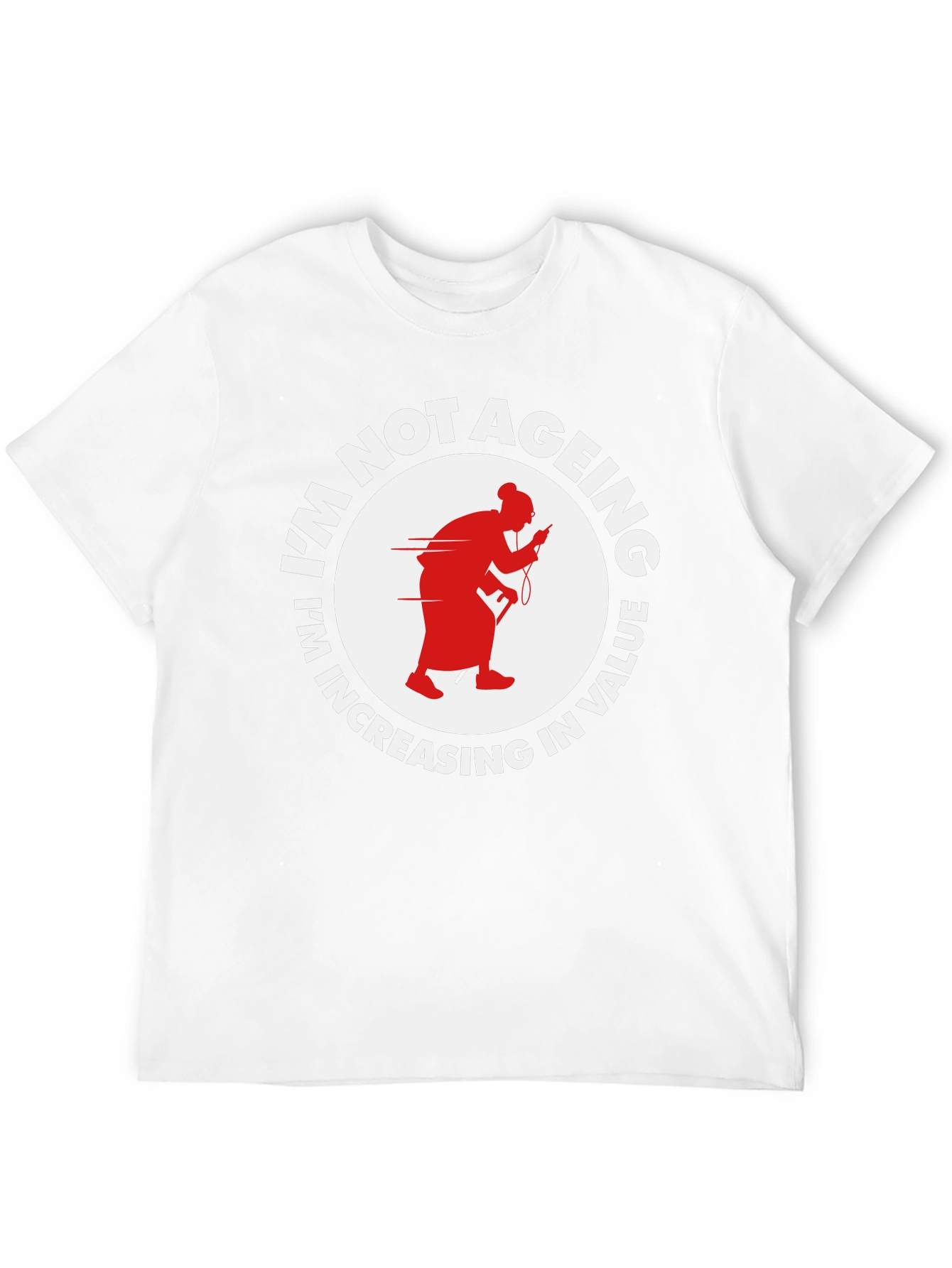 Im Not Ageing T-Shirt - Funny Old Lady Design