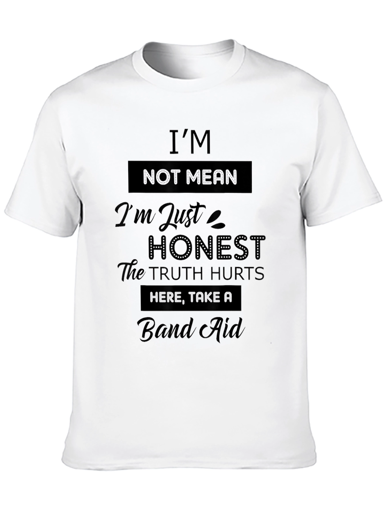 Im Not Mean T-Shirt - Honest Truth Funny Tee