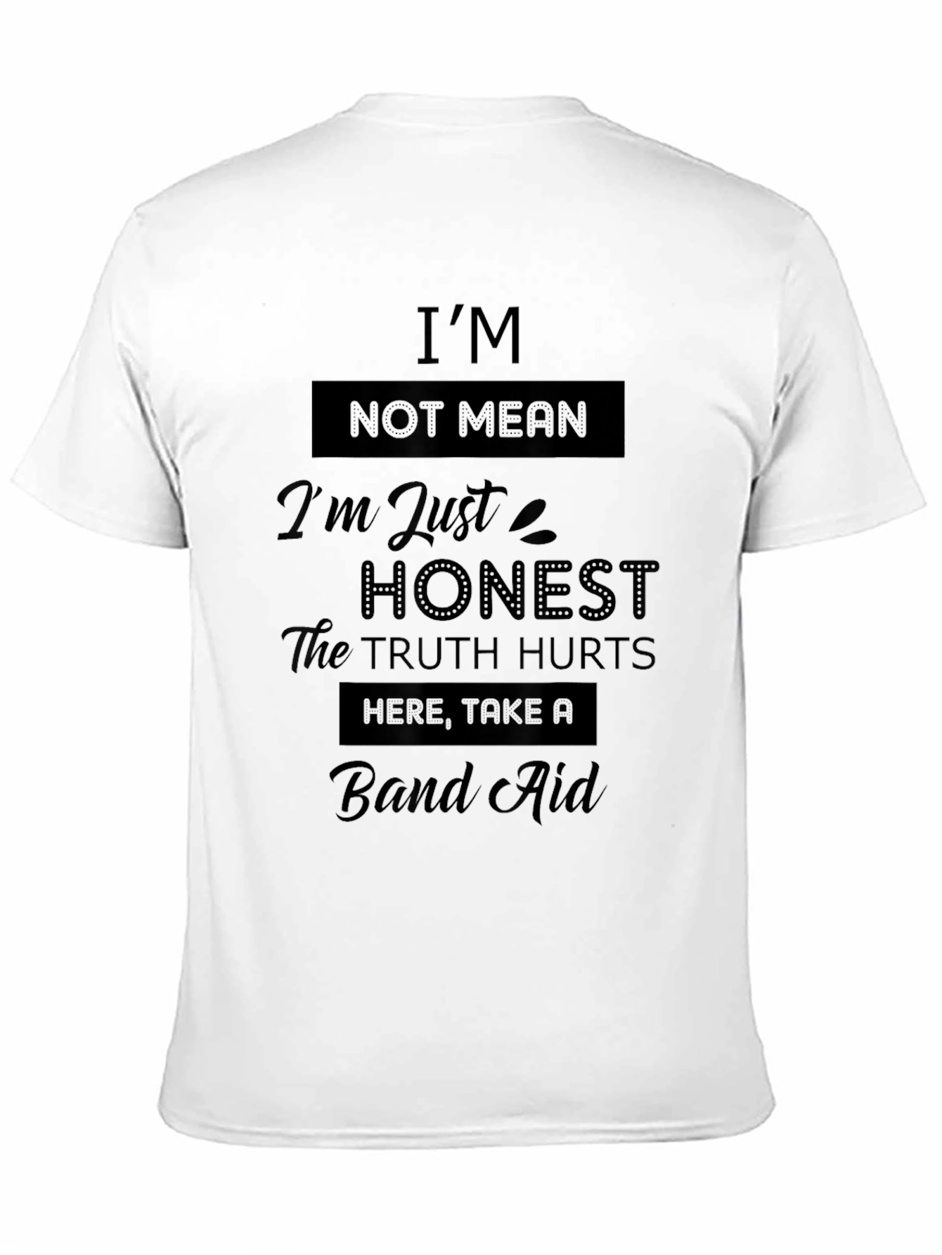 Im Not Mean T-Shirt - Honest Truth Funny Tee
