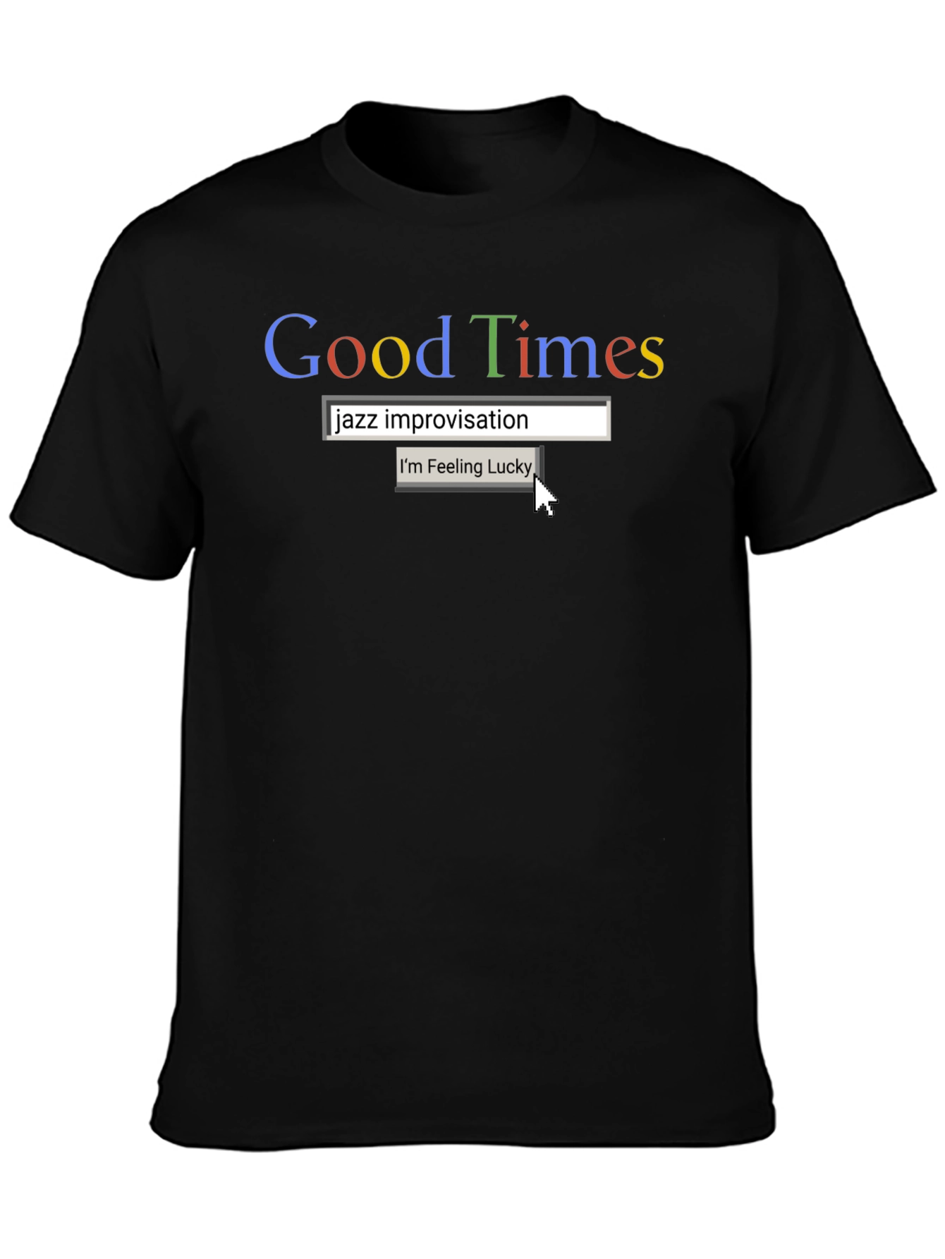 Good Times Jazz Improv Google Style Black T-Shirt