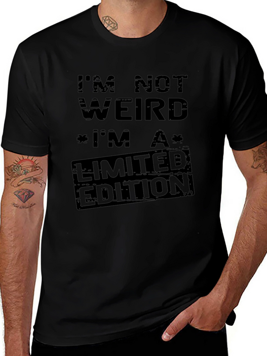 Im Not Weird T-Shirt - Limited Edition Novelty Tee