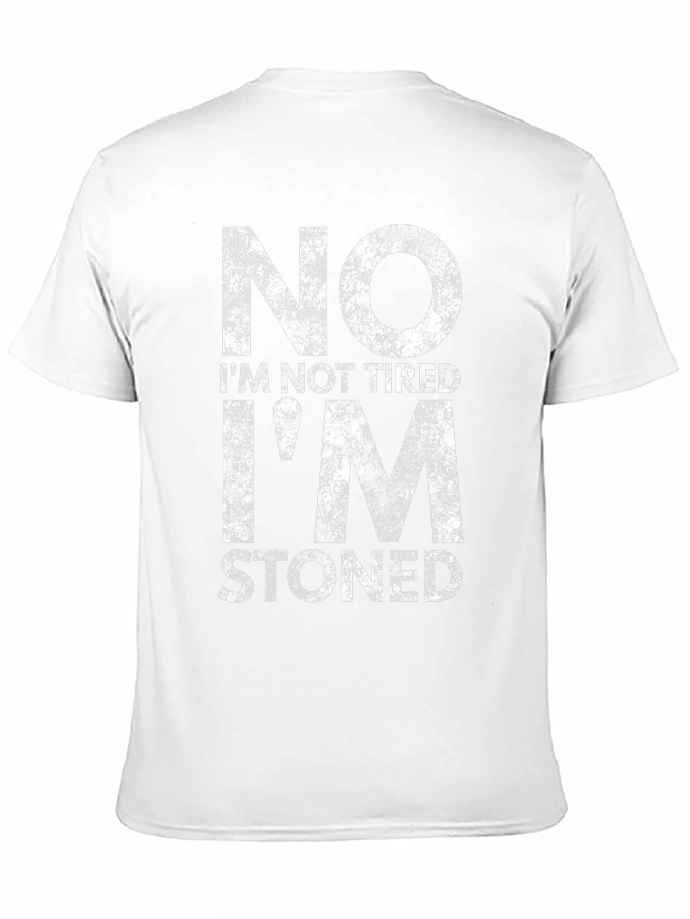 No Im Not Tired Im Stoned Graphic Tee