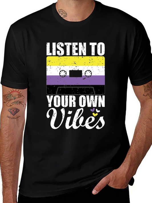 Listen to Your Own Vibes T-Shirt