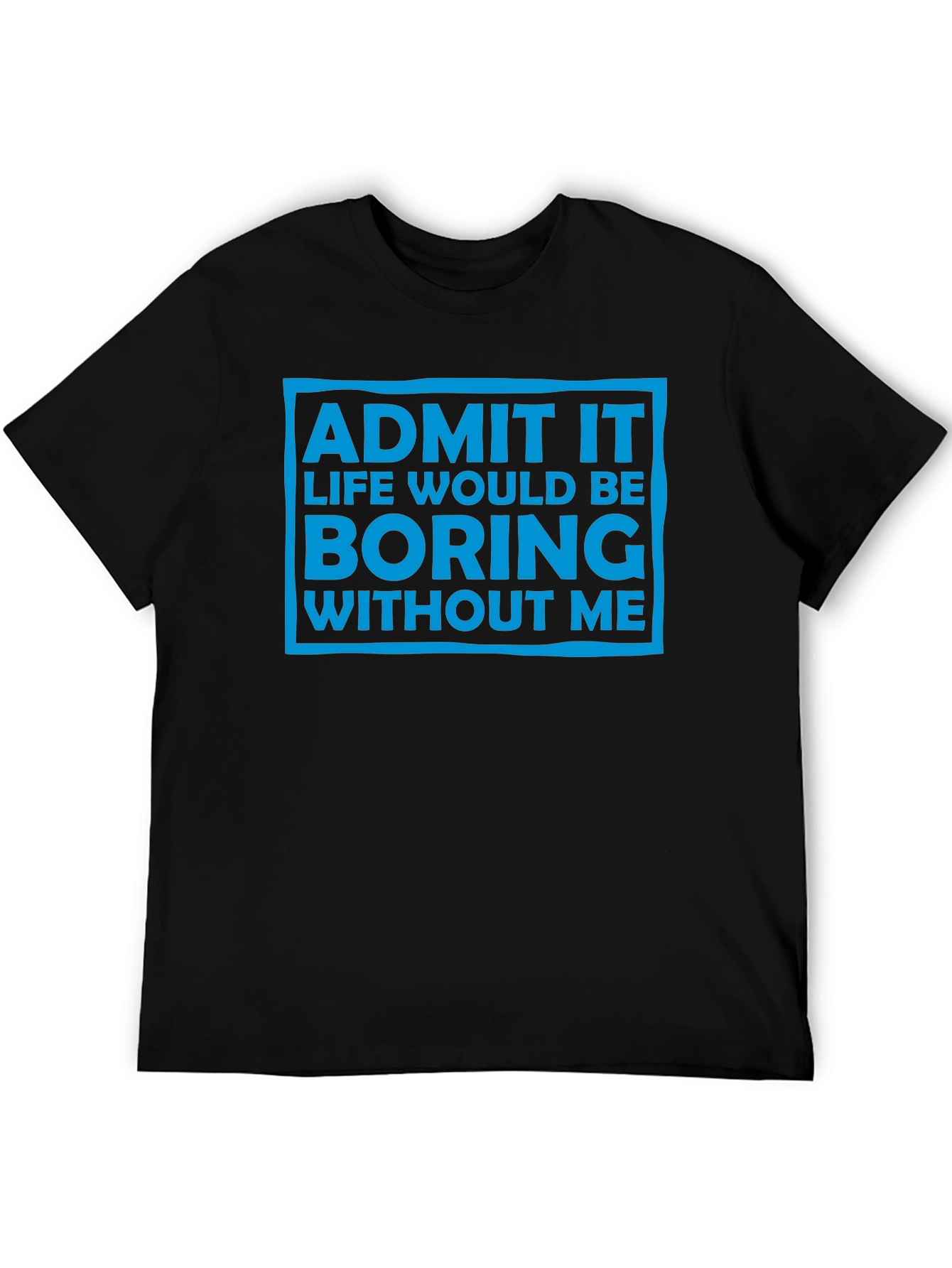 Funny Admit It Graphic Tee - Black