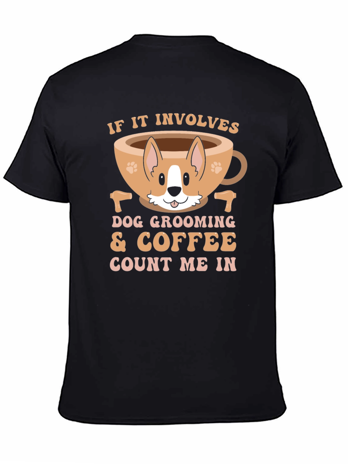Dog Grooming and Coffee T-Shirt