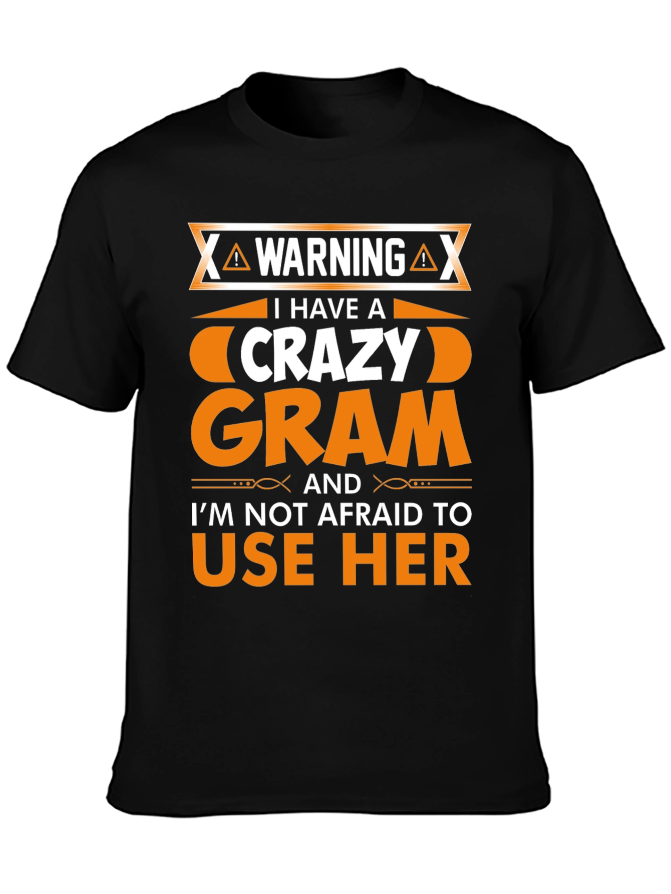 Warning Crazy Gram T-Shirt