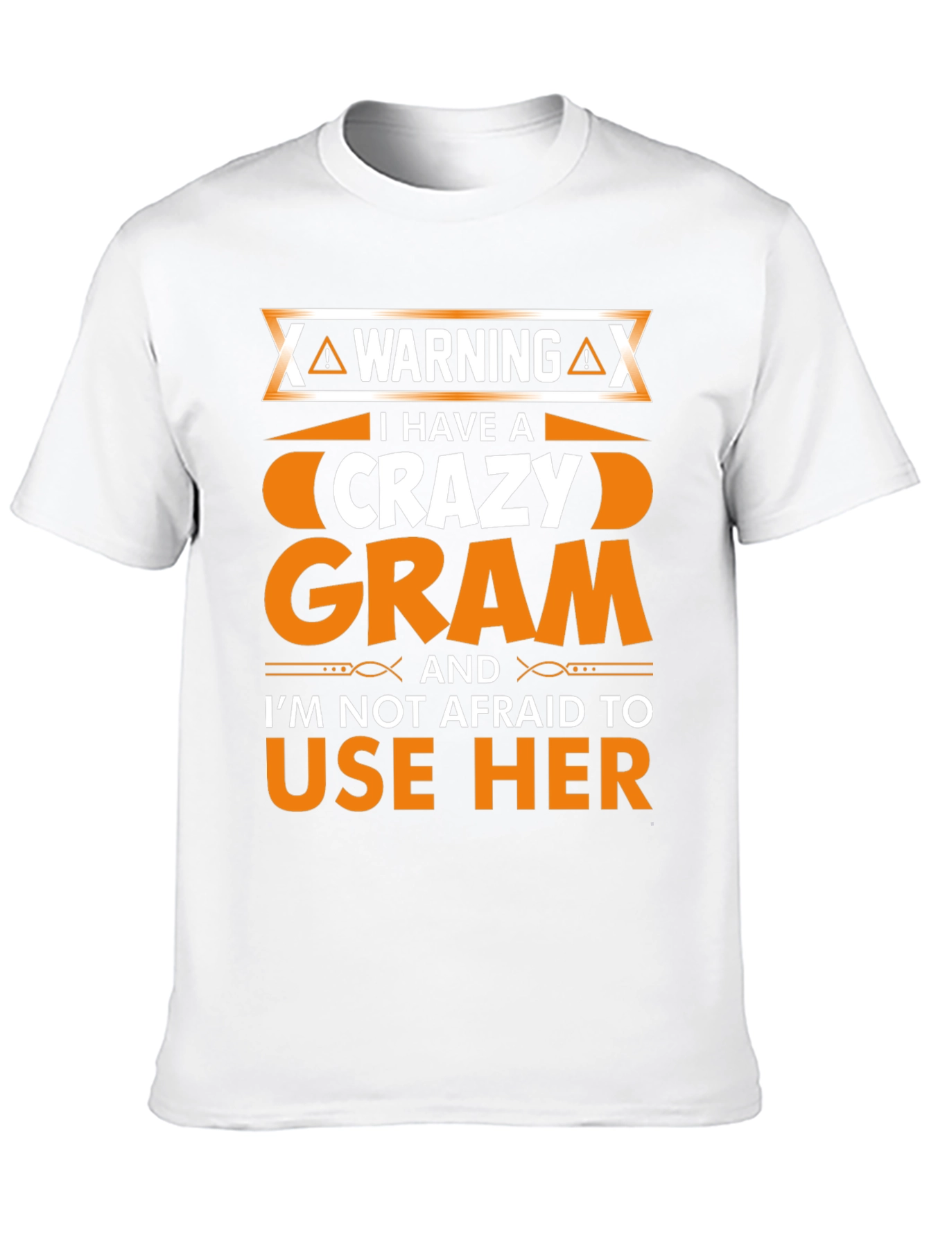 Warning Crazy Gram T-Shirt