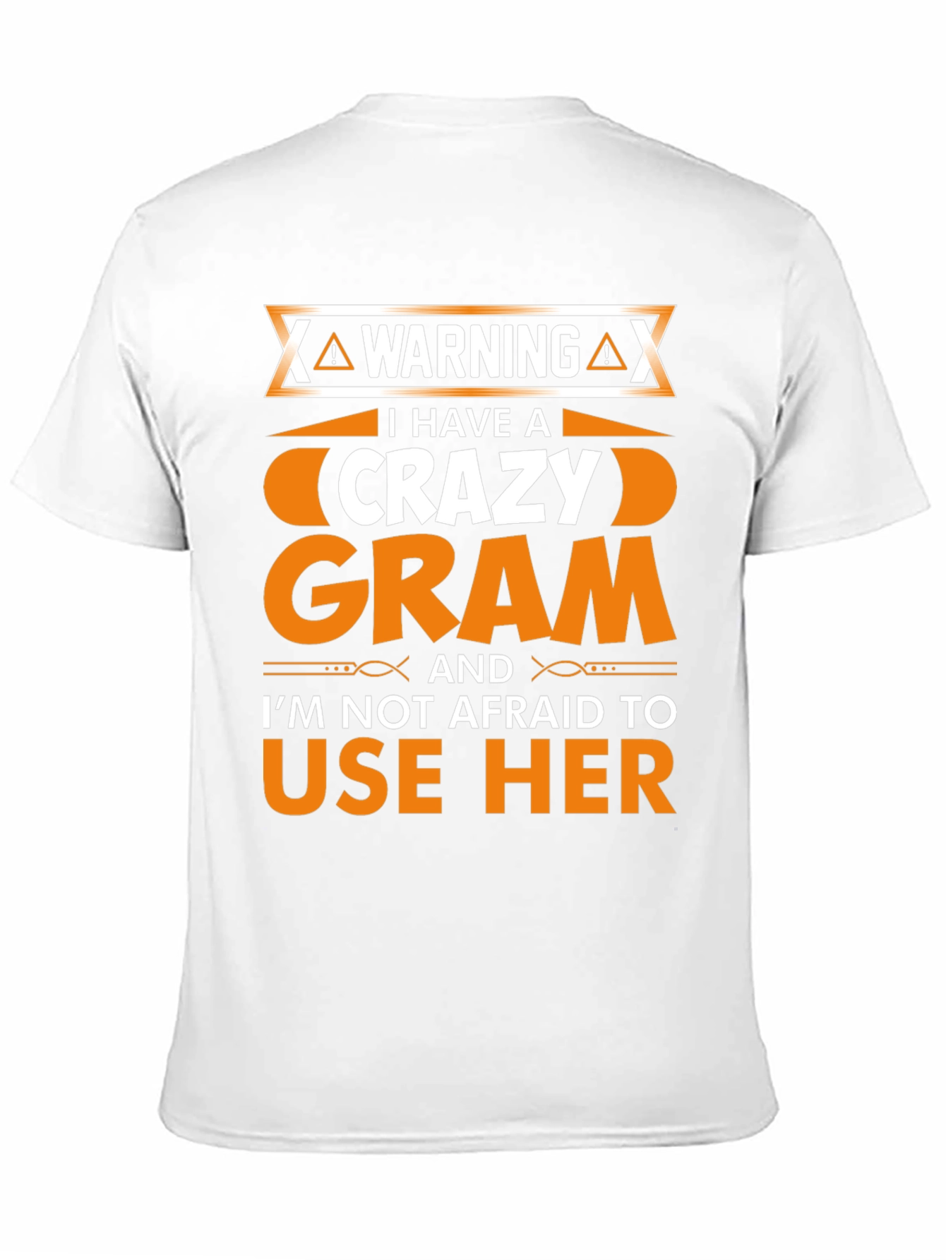 Warning Crazy Gram T-Shirt