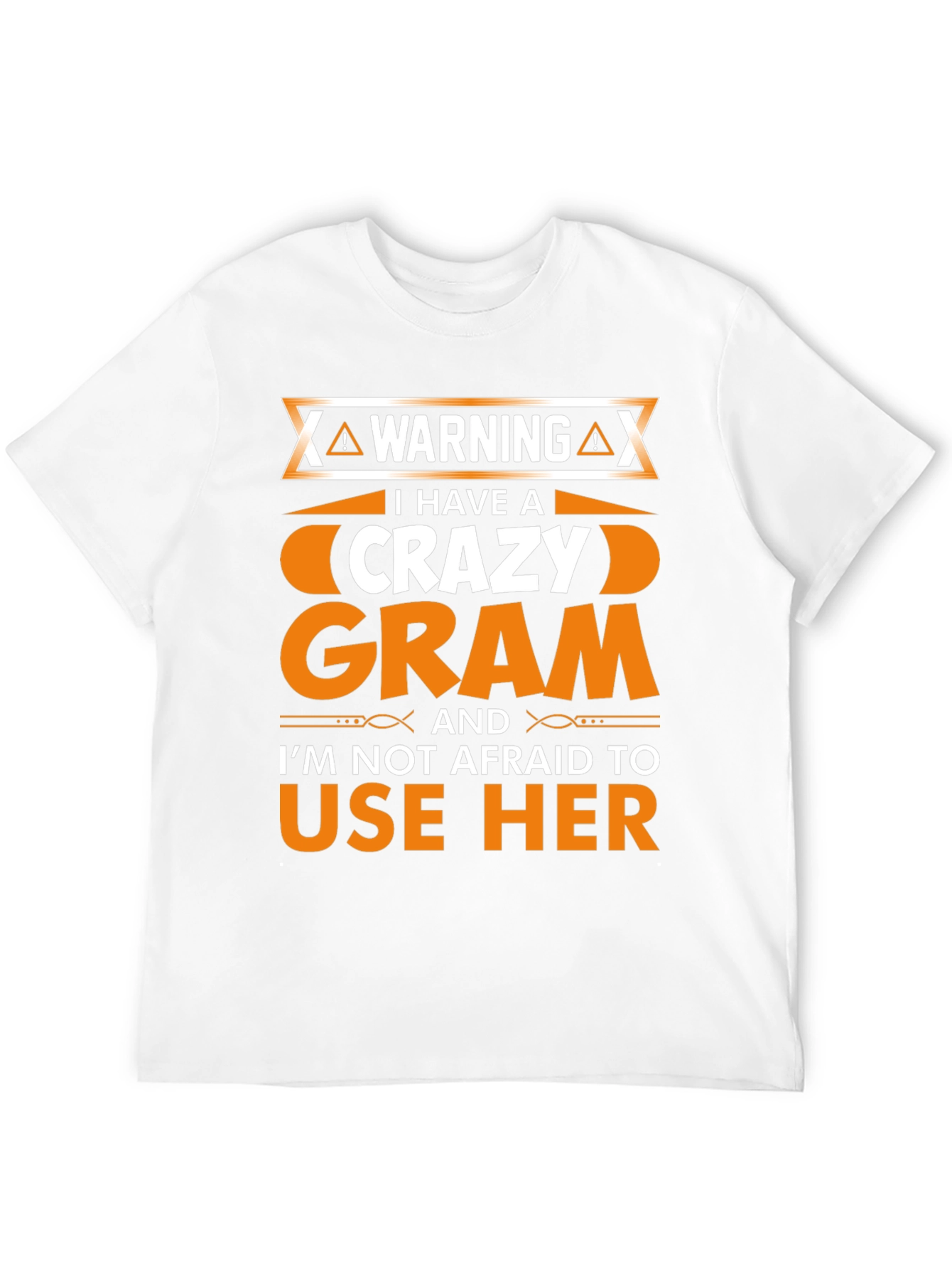 Warning Crazy Gram T-Shirt
